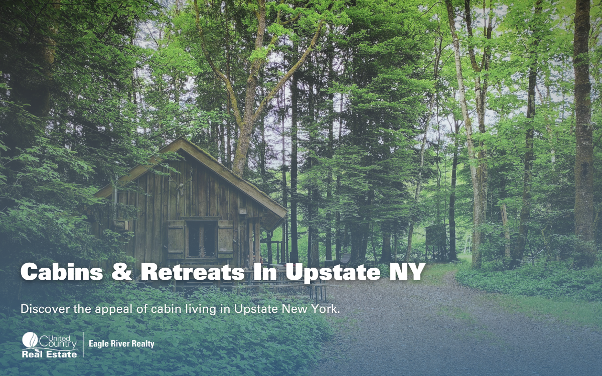Cabins, Camps & Retreats: Finding Your Perfect Escape in Upstate New York